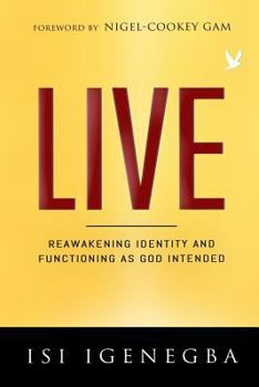 Paperback Live: Reawakening Identity and Functioning as God Intended Book