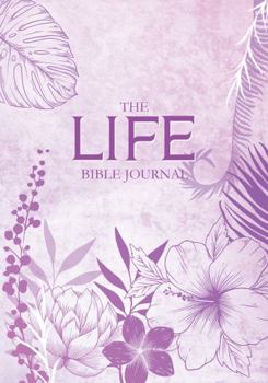 Paperback The LIFE Bible Journal: Bible Study Journal in Purposeful Purple Book