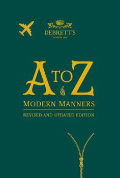 Hardcover A-Z of Modern Manners: Revised and Updated Edition Book