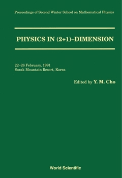 Hardcover Physics in 2+1 Dimension - Proceedings of the 2nd Winter School on Mathematical Physics Book