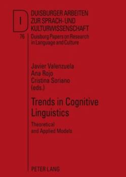 Trends in Cognitive Linguistics: Theoretical and Applied Models
