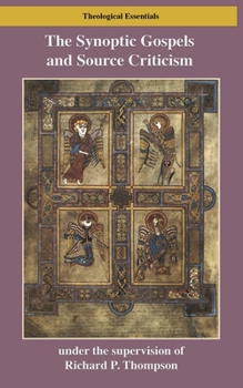 Paperback The Synoptic Gospels and Source Criticism Book