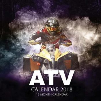 ATV Calendar 2018: 16 Month Calendar