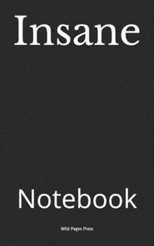 Paperback Insane: Notebook Book