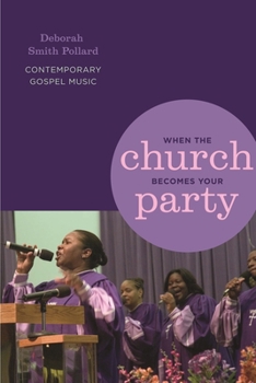 When the Church Becomes Your Party: Contemporary Gospel Music (African American Life) (African American Life) - Book  of the African American Life