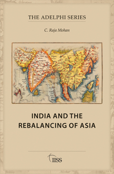 Paperback India and the Rebalancing of Asia Book