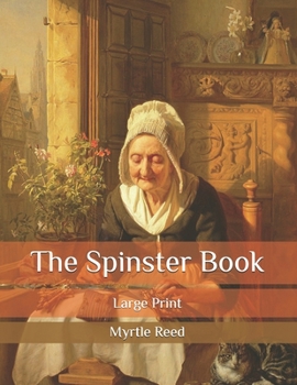 The Spinster Book: Large Print