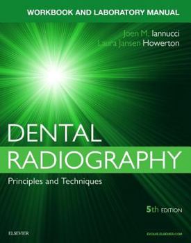 Spiral-bound Workbook for Dental Radiography: A Workbook and Laboratory Manual Book
