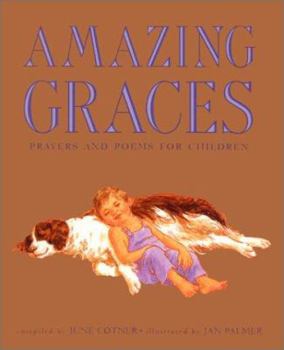 Hardcover Amazing Graces: Prayers and Poems for Children Book