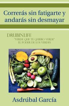 Paperback Correras Sin Fatigarte y Andaras Sin Desmayar [Spanish] Book