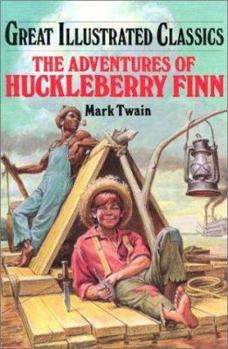 The Adventures of Huckleberry Finn - Book  of the Great Illustrated Classics