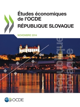 Paperback Études économiques de l'OCDE: République slovaque 2014 [French] Book