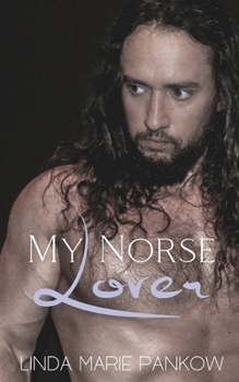 Paperback My Norse Lover: A Romance to Change History Book