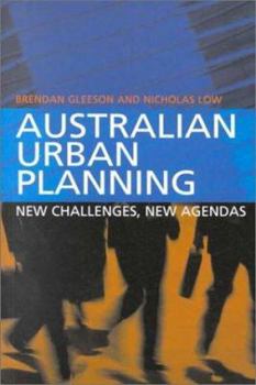 Paperback Australian Urban Planning: New Challenges, New Agendas Book