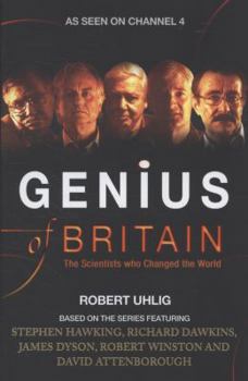 Hardcover Genius of Britain: The Scientists Who Changed the World Book