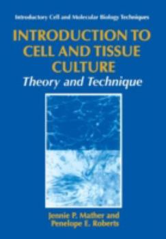 Paperback Introduction to Cell and Tissue Culture: Theory and Technique Book