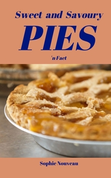 Paperback Sweet and Savory Pies 'n Fact Book