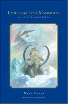 Hardcover Land of the Lost Mammoths: A Science Adventure Book