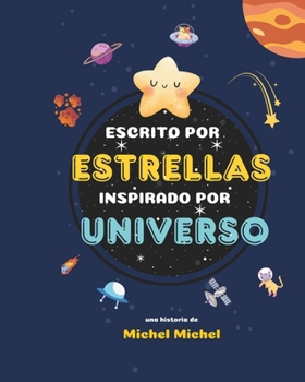 Escrito por Estrellas inspirado por universo (Spanish Edition)