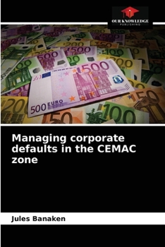 Paperback Managing corporate defaults in the CEMAC zone Book