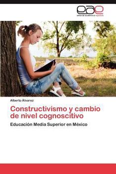 Paperback Constructivismo y cambio de nivel cognoscitivo [Spanish] Book