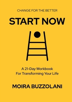 Paperback Start Now: Change for the better! Book