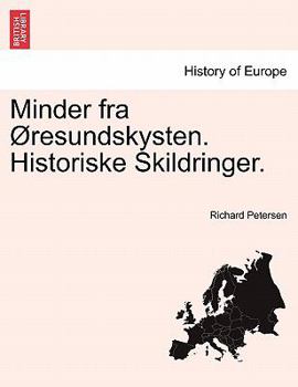 Paperback Minder Fra Resundskysten. Historiske Skildringer. [Danish] Book