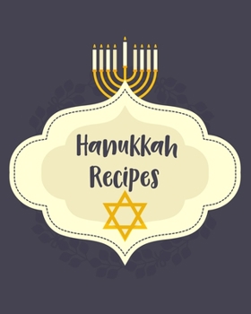 Paperback Hanukkah Recipes: Blank Recipe Cookbook and Journal Book