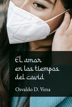 Paperback El amor en los tiempos del covid [Spanish] Book