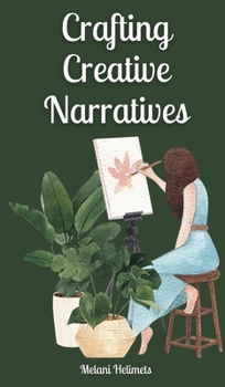 Hardcover Crafting Creative Narratives Book