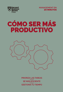 Paperback Cómo Ser Más Productivo. Serie Management En 20 Minutos (Getting Work Done Spanish Edition) [Spanish] Book
