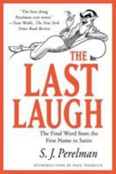 Paperback The Last Laugh: The Final Word from the First Name in Satire Book