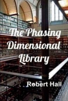 Paperback The Phasing Dimensional Library Book