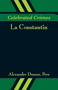Paperback Celebrated Crimes: La Constantin Book