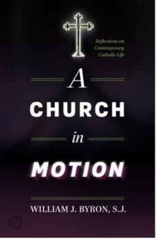 Paperback A Church in Motion: Reflections on Contemporary Catholic Life Book