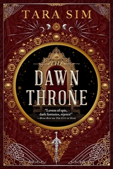 The Dawn Throne: The Epic, Heart-Racing Third Instalment in a Thrilling Fantasy Saga