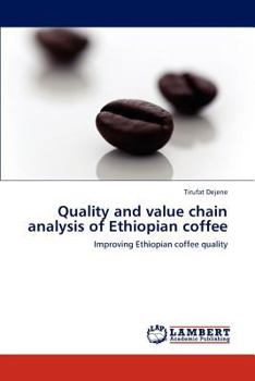 Paperback Quality and value chain analysis of Ethiopian coffee Book