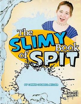 Library Binding The Slimy Book of Spit Book
