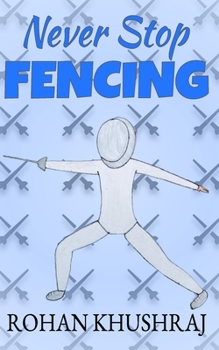 Paperback Never Stop Fencing Book