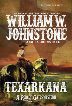 Texarkana - Book #6 of the Perley Gates Western