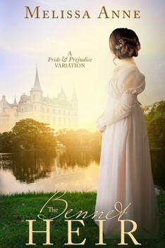 Paperback The Bennet Heir: A Pride and Prejudice Variation Book