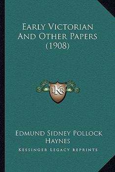 Paperback Early Victorian And Other Papers (1908) Book
