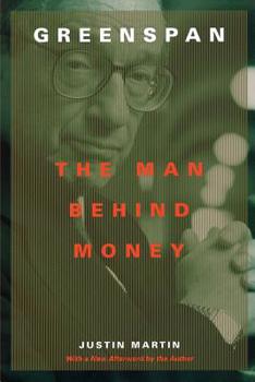 Paperback Greenspan: The Man Behind Money Book