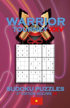 Paperback Warrior Tourney XXV Sudoku Puzzles Book