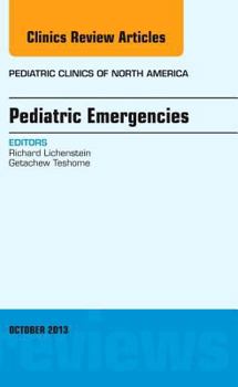 Hardcover Pediatric Emergencies, an Issue of Pediatric Clinics: Volume 60-5 Book
