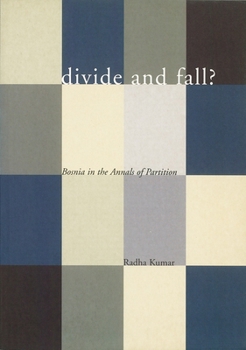 Paperback Divide and Fall?: Bosnia in the Annals of Partition Book