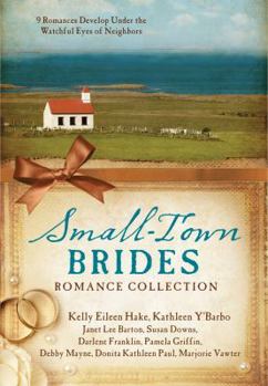 Small-Town Brides Romance Collection - Book  of the Barbour Bride Collections