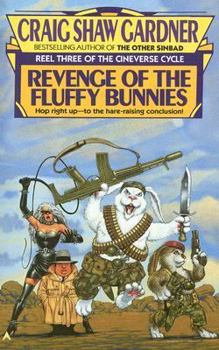 Mass Market Paperback Revenge of the Fluffy Bunnies-Reel Three of The Cineverse Cycle Book