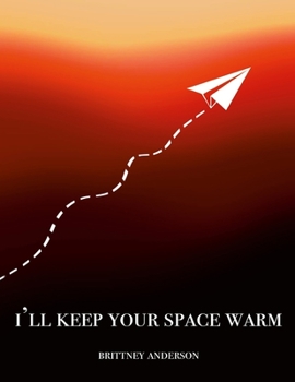 Paperback I'll Keep Your Space Warm Book