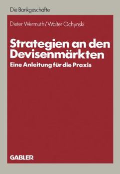 Paperback Strategien an Den Devisenmärkten: Eine Anleitung Für Die PRAXIS [German] Book